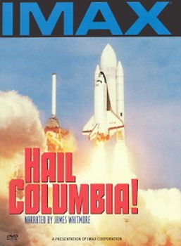 IMAX - Hail Columbia! Eine neue Ära der Raumfahrt beginnt DVD