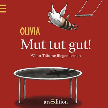 Olivia - Mut tut gut!