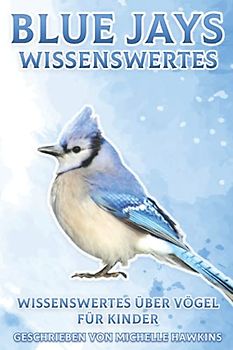 Blue Jays Wissenswertes: Wissenswertes über Vögel für Kinder #5