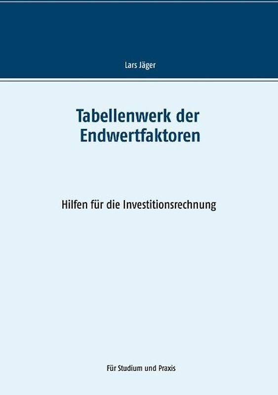 Tabellenwerk der Endwertfaktoren