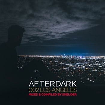 Various - Afterdark 002-Los Angeles-Mixed By Sneijder [2 CDs]