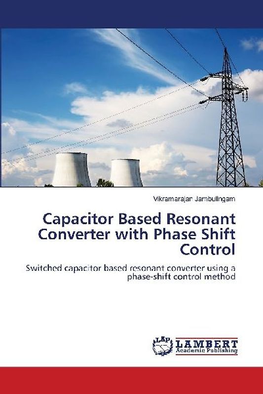 Capacitor Based Resonant Converter with Phase Shift Control