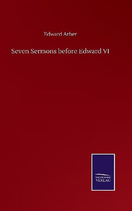 Seven Sermons before Edward VI