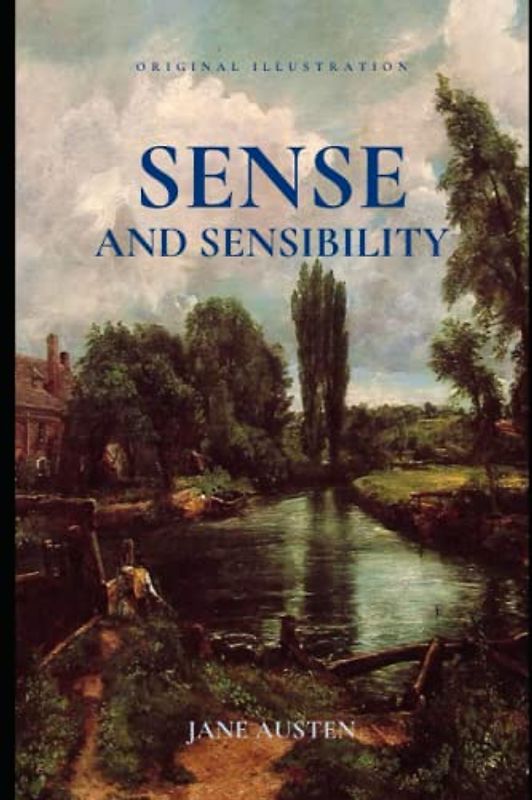 Sense and Sensibility: with original illustration