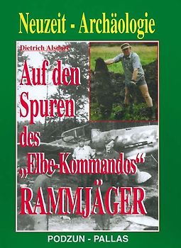 Rammjäger. Auf den Spuren des Elbe-Kommandos