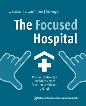 The Focused Hospital