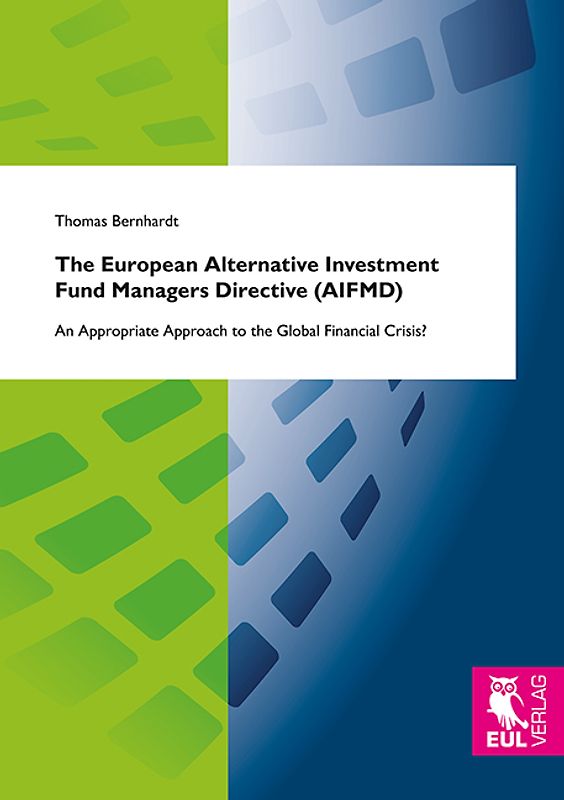 The European Alternative Investment Fund Managers Directive (AIFMD)