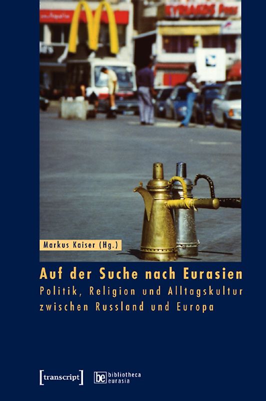 Auf der Suche nach Eurasien