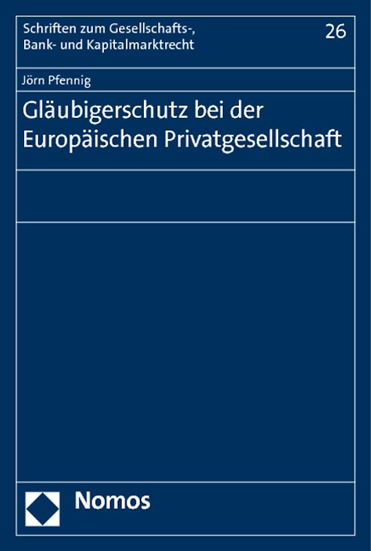 Gläubigerschutz bei der Europäischen Privatgesellschaft