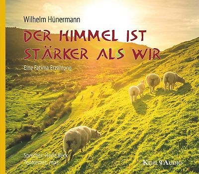 Der Himmel ist stärker als wir
