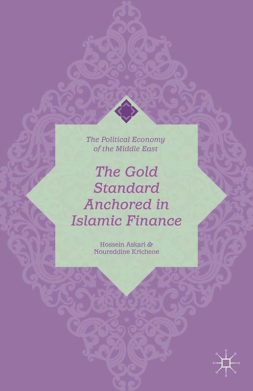 The Gold Standard Anchored in Islamic Finance