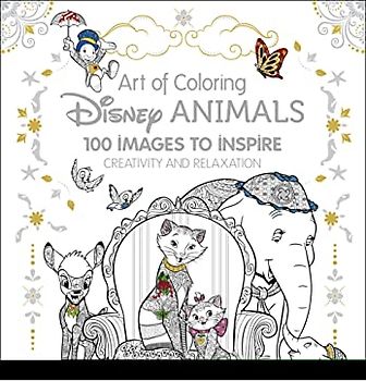 Art of Coloring: Disney Animals: 100 Images to Inspire Creativity and Relaxation