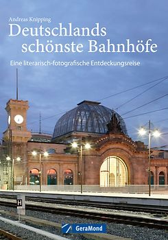 Deutschlands schönste Bahnhöfe