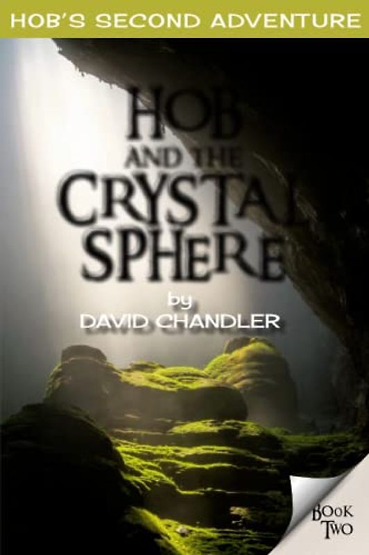 Hob and the Crystal Sphere (The Boggart Series:, Band 2)