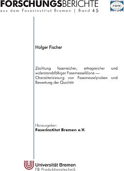 Züchtung faserreicher, ertragreicher und widerstandsfähiger Fasernesselklone