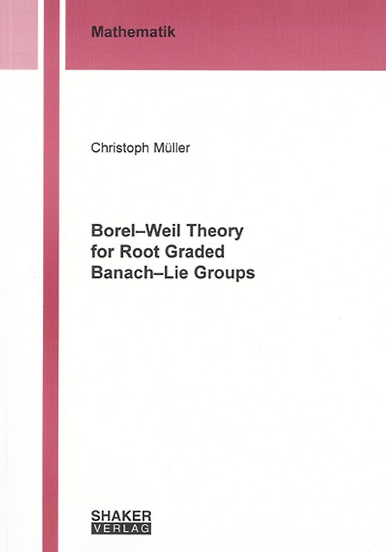Borel-Weil Theory for Root Graded Banach-Lie Groups