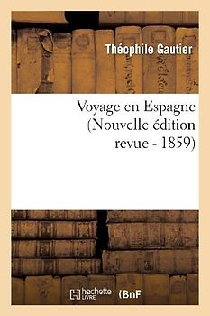 Voyage En Espagne (Nouvelle Édition Revue)
