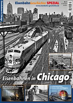 EisenbahnGeschichte Spezial Chicago