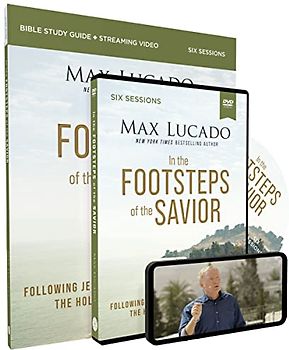In the Footsteps of the Savior Study Guide with DVD: Following Jesus Through the Holy Land
