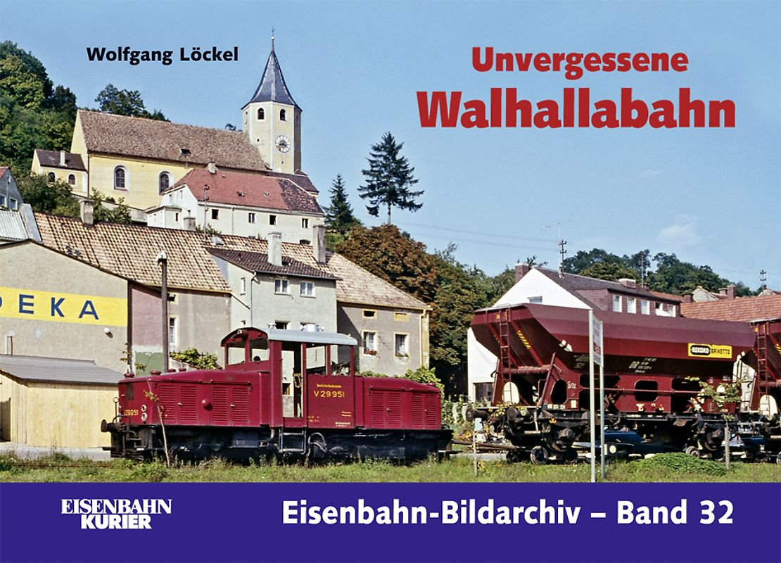 Unvergessene Walhallabahn