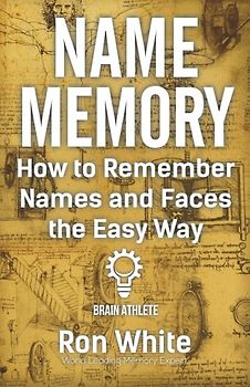 How to Remember Names and Faces the Easy Way