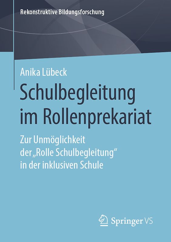 Schulbegleitung im Rollenprekariat