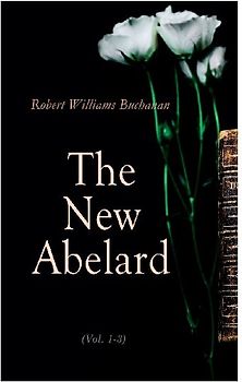 The New Abelard (Vol. 1-3)