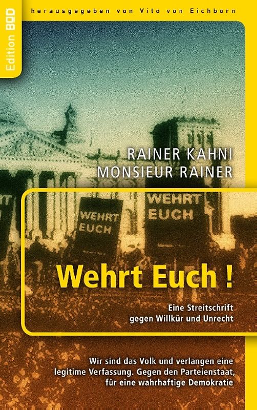 Wehrt Euch! Eine Streitschrift gegen Willkür und Unrecht