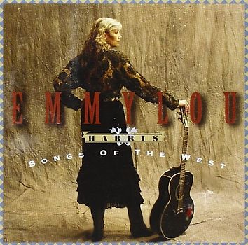 Emmylou Harris - Songs of the West