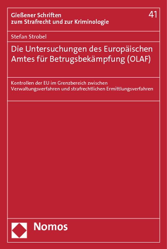 Die Untersuchungen des Europäischen Amtes für Betrugsbekämpfung (OLAF)