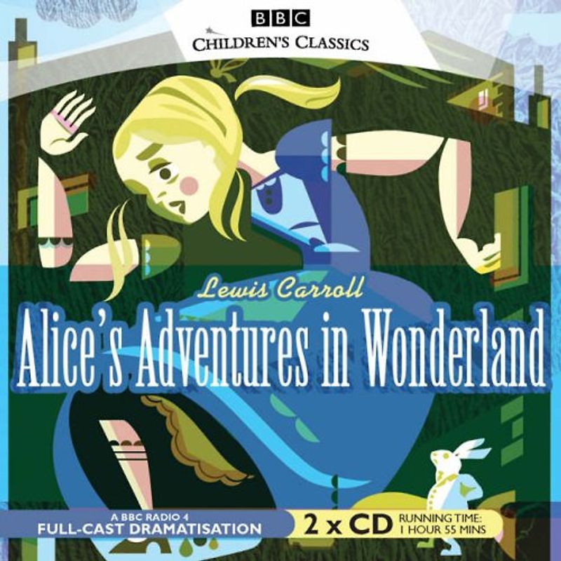 Alice's Adventures In Wonderland (BBC Audio) - Carroll, Lewis