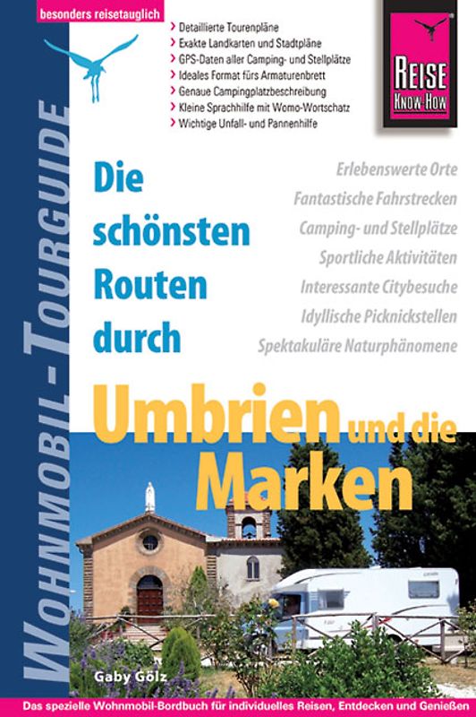 Reise Know-How Wohnmobil-Tourguide Umbrien und die Marken Die schönsten Routen