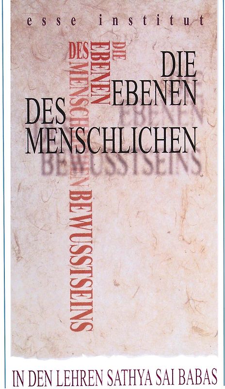 Die Ebenen des menschlichen Bewusstseins in den Lehren Sathya Sai Babas