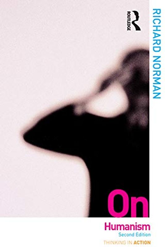 On Humanism (Thinking in Action)