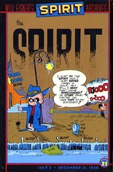 Spirit Archives: Vol. 21 - The Spirit - Will Eisner's [Hardcover]