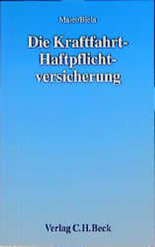 Die Kraftfahrt-Haftpflichtversicherung