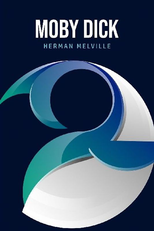 Moby Dick or, The Whale