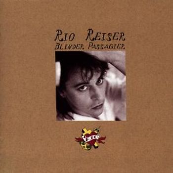 Rio Reiser - Blinder Passagier