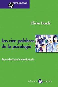 Las cien palabras de la psicología : breve diccionario introductorio