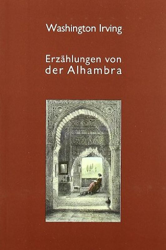 Erzählungen von der Alhambra - Irving, Washington