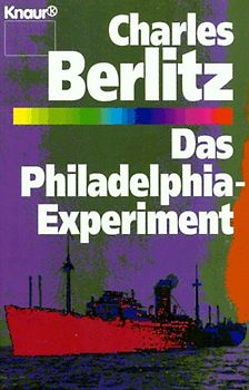 Das Philadelphia-Experiment. (Aktion "Die vierte Dimension")