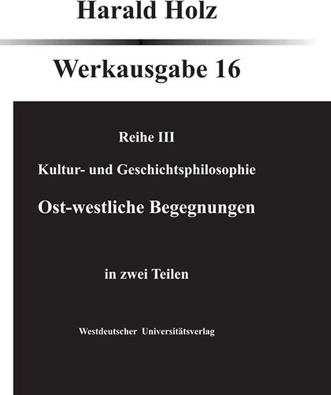 Bd. 16 Ost-westliche Begegnungen