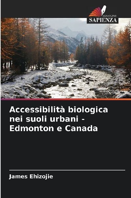 Accessibilità biologica nei suoli urbani - Edmonton e Canada