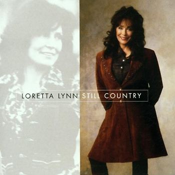Loretta Lynn - Still Country