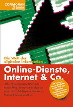Online-Dienste, Internet & Co. Die Welt der digitalen Information