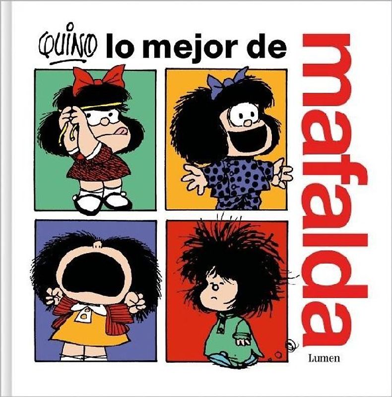 Lo Mejor de Mafalda / The Best of Mafalda