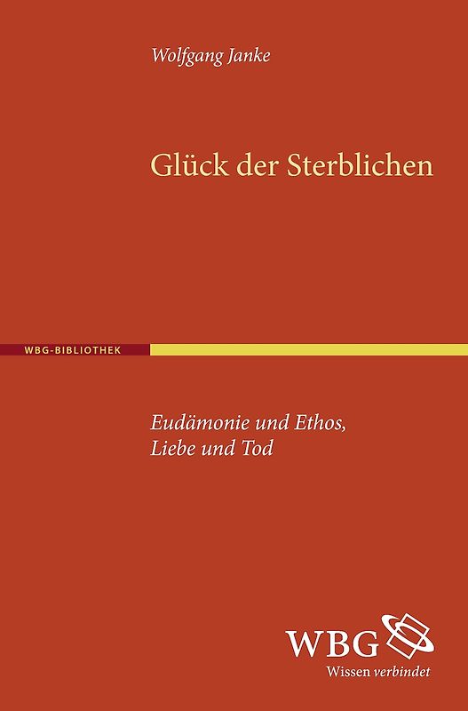 Das Glück der Sterblichen