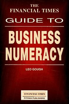 The Financial Times Guide to Business Numeracy - Leo Gough [Paperback]
