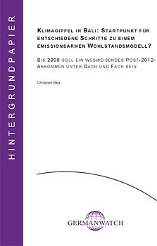Klimagipfel in Bali: Startpunkt für entschiedene Schritte zu einem emissionsarmen Wohlstandsmodell