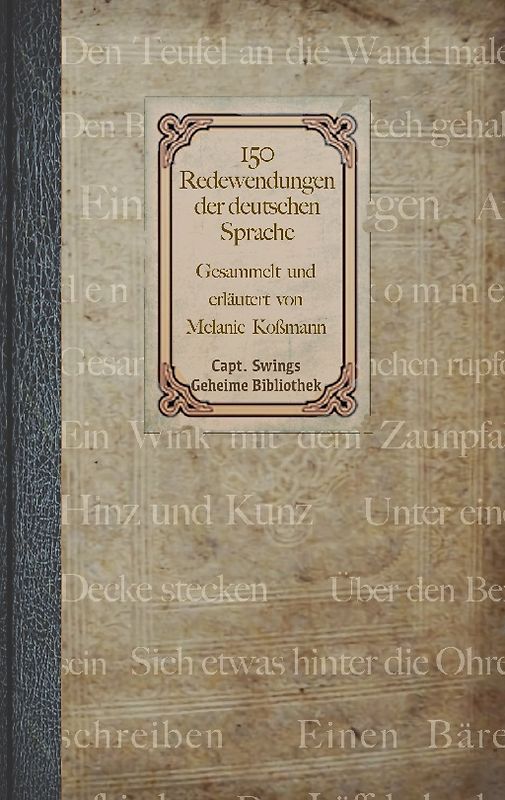 150 Redewendungen der deutschen Sprache